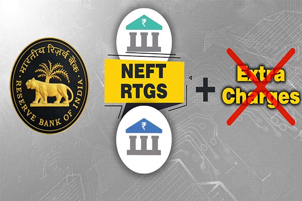 RBI Removes NEFT and RTGS Charges