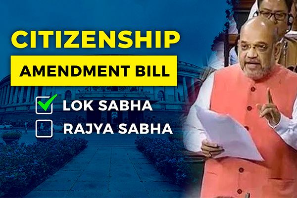Citizenship Bill Passed in Lok Sabha