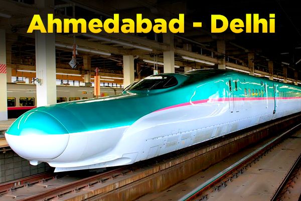 Delhi-Ahmedabad Bullet Train Coming Soon