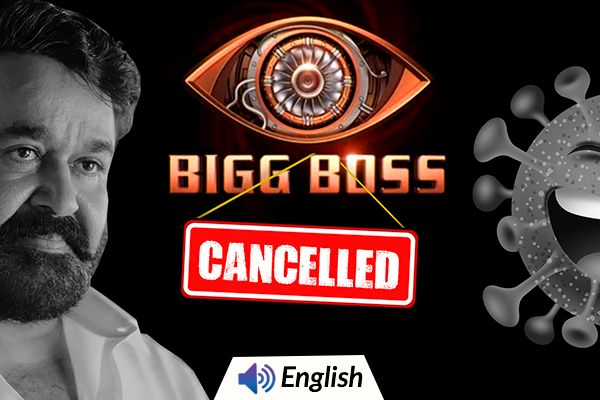 ‘Bigg Boss Malayalam’ Cancelled for Breaking COVID Rules