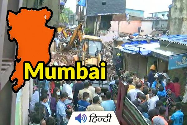 Mumbai : 11 Dead After One Building Falls on Another