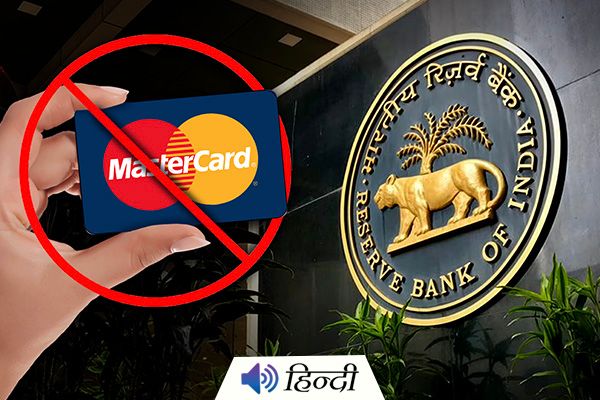 RBI Bans Mastercard From Taking New Customers