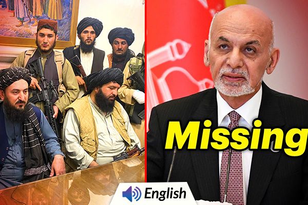 Taliban Captures Kabul & President Ghani Runs Away
