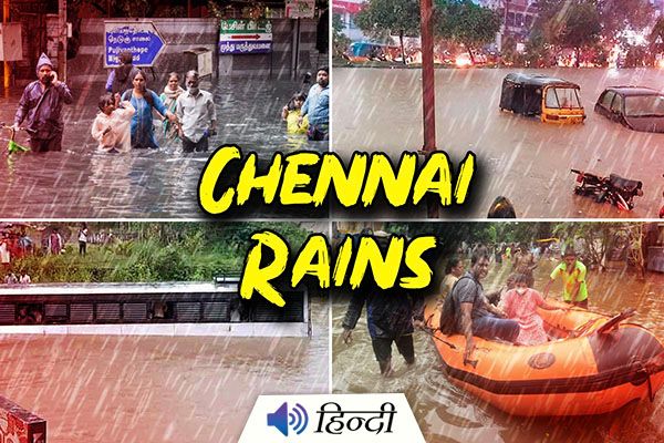Heavy Rains Creates Havoc in Chennai