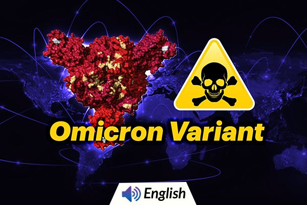 What is the ‘Omicron Variant’ & it’s Symptoms?
