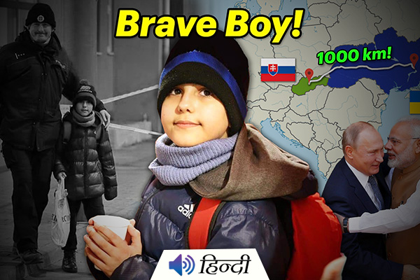 Russia Ukraine War: 11yr Old Boy Walks 1,000km Alone to Reach Slovakia