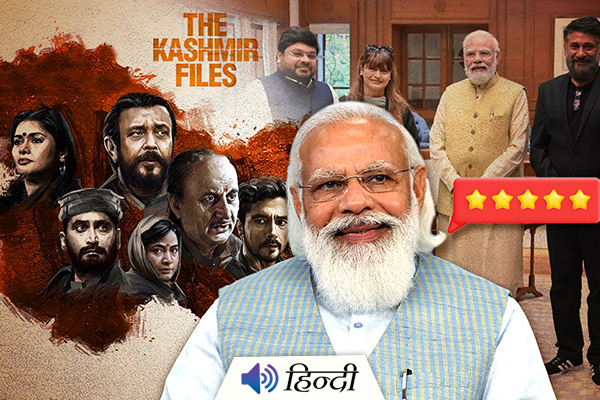 PM Modi Appreciates Film Kashmir Files