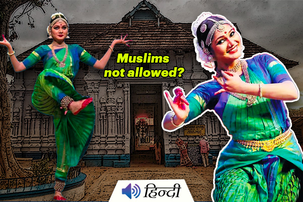Kerala: Muslim Woman Not Allowed To Dance in Hindu Temple