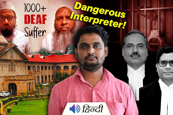 Interpreter Irfan Denied Bail For Forceful Conversion of Deaf to Islam