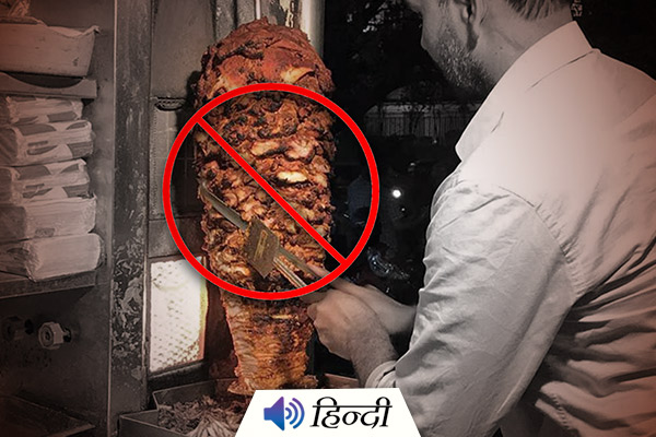 Shawarma Banned in India After Another Shawarma Death?