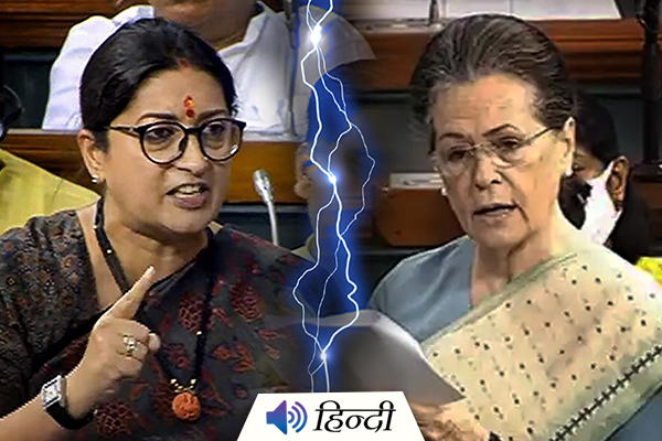 Sonia Gandhi and Smriti Irani Argue in Parliament