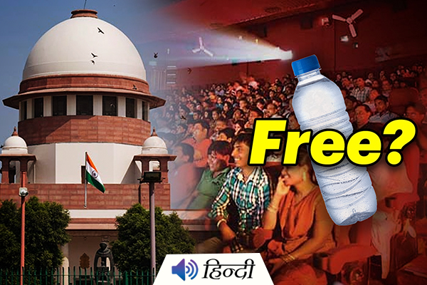 Supreme Court Orders Theatres to Provide Water