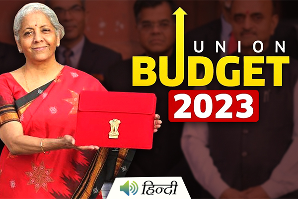 Key Highlights for 2023 Union Budget