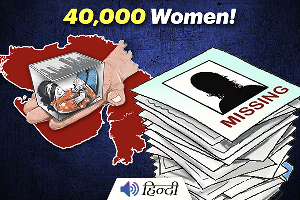 40,000 Women Missing in Gujarat