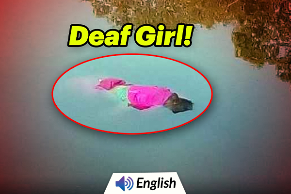 5yr Old Deaf Girl’s Dead Body Found Floating in a Pond