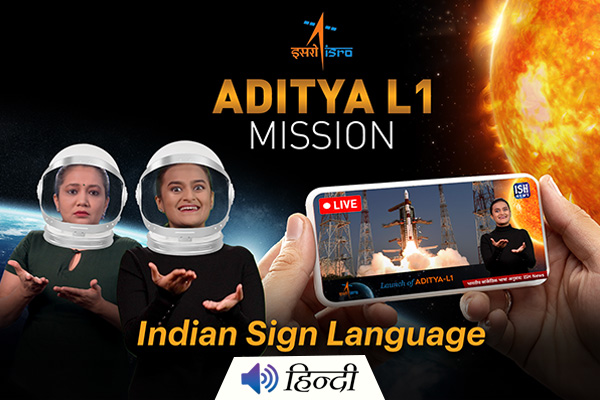 Watch ISRO's Aditya L1 Launch LIVE in Indian Sign Language!