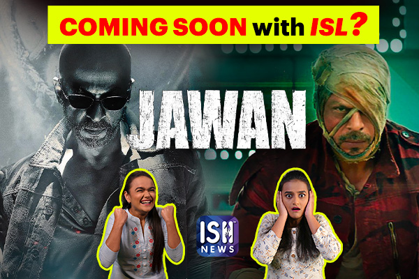 JAWAN: Do You Want to Watch This Movie in ISL?