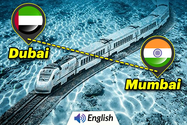Dubai To India Underwater Train to Start Soon