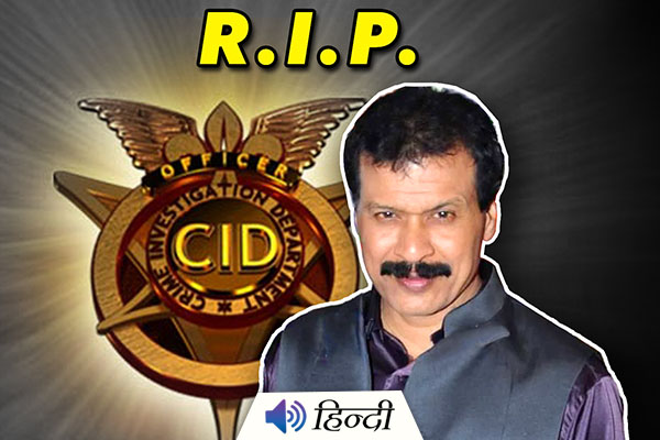 Actor Dinesh From CID Show Passes Away