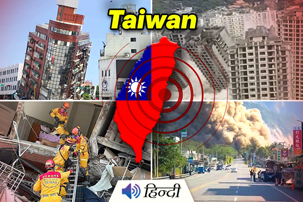 7.4 Earthquake Hits Taiwan, 1000s Injured & 9 Dead