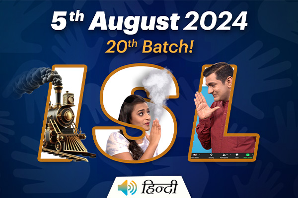 ISL Course: Batch 20th Starts from 5th August 2024 | ISH Shiksha