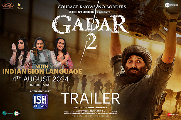 Gadar 2 Official Trailer | Indian Sign Language | 4th August | Sunny Deol | Zee Studios | ISH News
