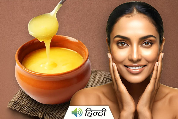 Different Uses of Ghee for Skincare in Winters and Its Benefits