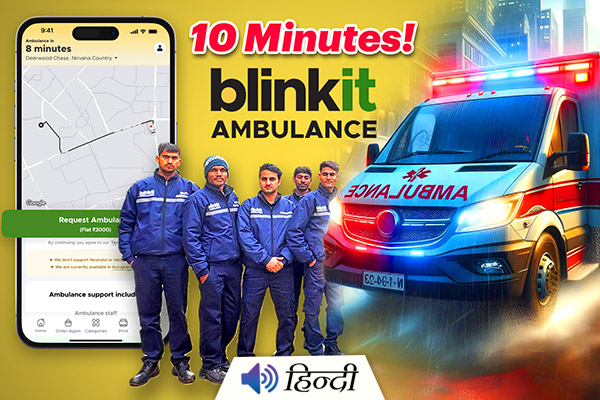 Blinkit Launches 10-Minute Ambulance Service in Gurugram