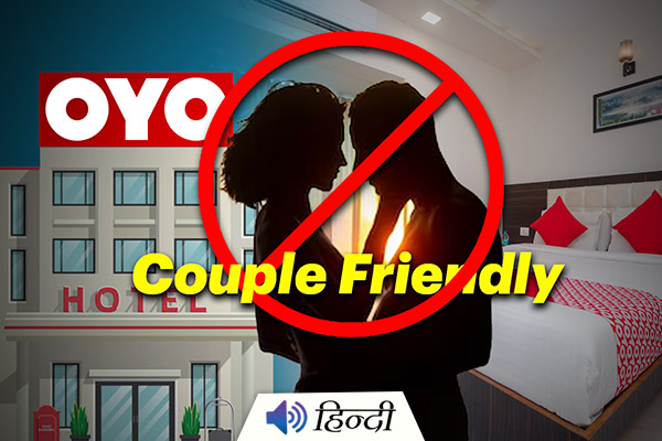 Is OYO Planning To Ban Unmarried Couples From Its Hotels?