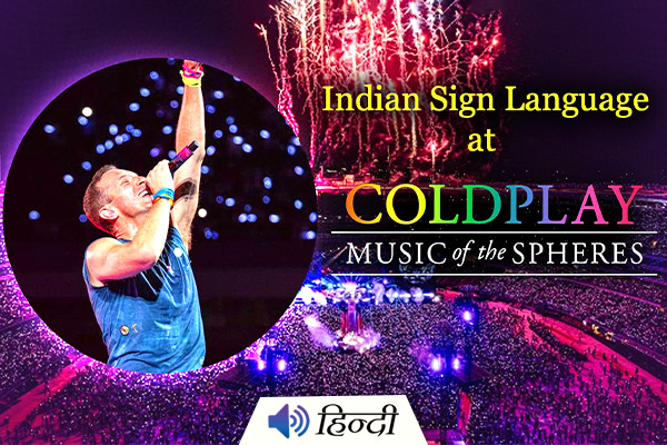 COLDPLAY Provides Accessibility for the Deaf at Mumbai Concert