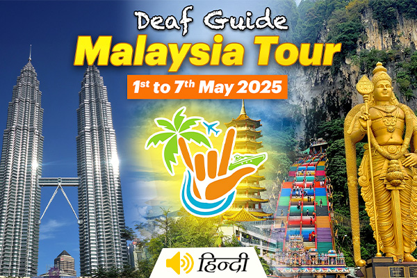 7-Days Malaysia Tour with Deaf International Travels