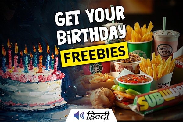 Birthday Freebies at Popular Food Chains in India