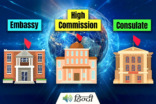 Embassy, High Commission and Consulate – What’s the Difference?