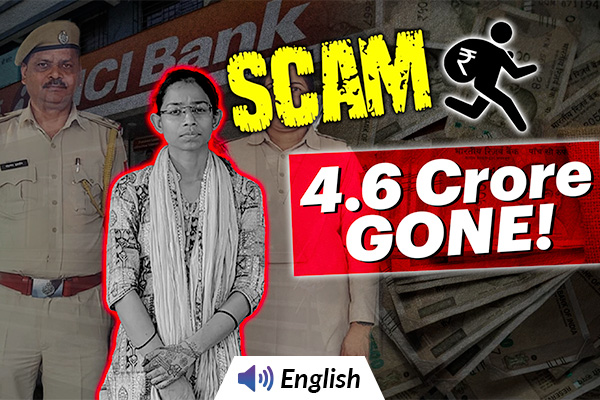 ICICI Bank Fraud: Employee Steals Rs. 4.58 Crore from 110 Accounts