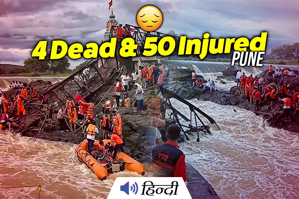 Pune Bridge Collapse: 4 Dead, Over 50 Injured in Weekend Tragedy