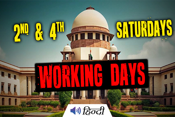 Supreme Court Rules 2nd and 4th Saturdays as Official Working Days