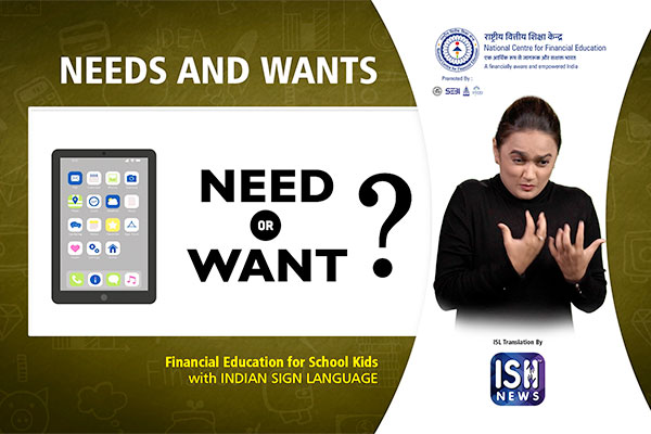 NEED AND WANTS | NCFE | Indian Sign Language