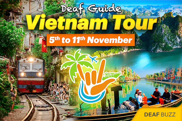Vietnam Tour for the Deaf Community |Deaf International Travel