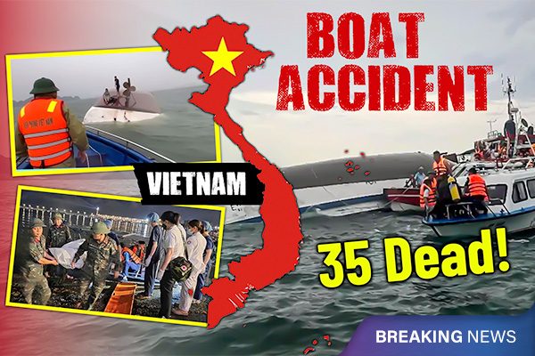 Vietnam: Tourist Boat Overturns Killing 35 People Including Children