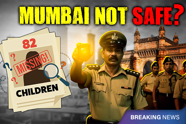 Mumbai: 82 Children Go Missing in 36 Days?
