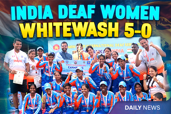 Indian Deaf Women's Cricket Team Wins 5/5 Matches Against SriLanka: International Debut